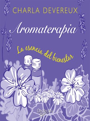 cover image of Aromaterapia. La esencia del bienestar